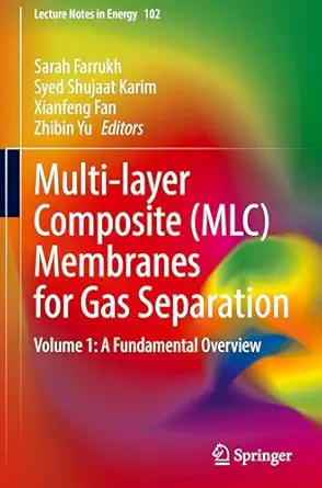 multi layer composite membranes for gas separation volume 1 a fundamental overview 1st edition sarah farrukh