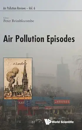 air pollution episodes 1st edition peter brimblecombe 1786343401, 978-1786343406