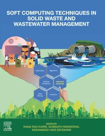 soft computing techniques in solid waste and wastewater management 1st edition rama rao karri ,r gobinath