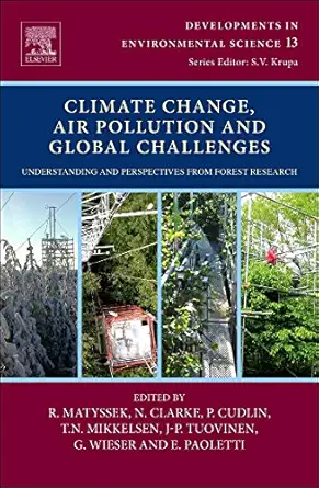 climate change air pollution and global challenges understanding and perspectives from forest research 1st