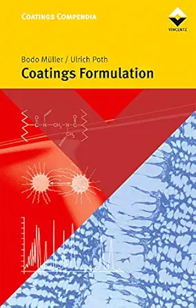 coatings formulation 1st edition bodo muller ,ullrich poth 0815515308, 978-0815515302