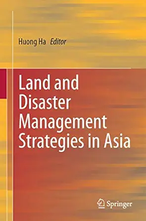 land and disaster management strategies in asia 1st edition huong ha 8132219759, 978-8132219750