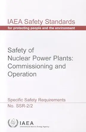 safety of nuclear power plants commissioning and operation specific safety requirements iaea safety standards