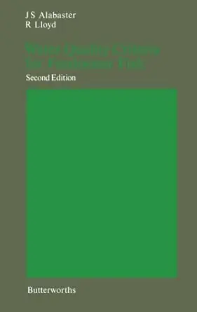 water quality criteria for freshwater fish 1st edition j s alabaster 148313069x, 978-1483130699