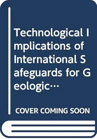 technological implications of international safeguards for geological disposal of spent fuel and radioactive