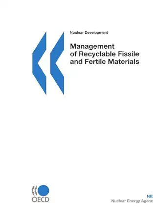 nuclear development management of recyclable fissile and fertile materials 1st edition oecd organisation for