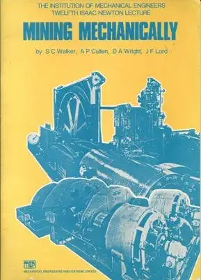 mining mechanically 1st edition s c walker 0852984138, 978-0852984130