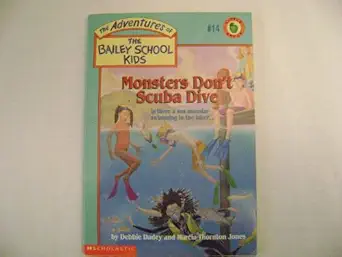 monsters dont scuba dive 1st edition debbie dadey ,marcia thornton jones ,marcia t jones 0590226355,
