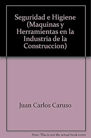 seguridad e higiene 1st edition juan carlos caruso 9505531338, 978-9505531332