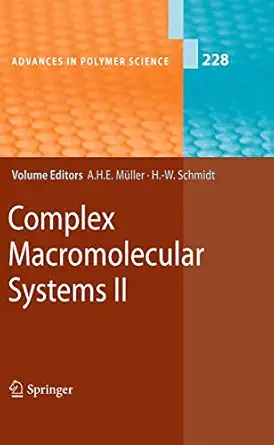complex macromolecular systems ii 1st edition axel h e ma 1/4ller ,hans werner schmidt 3642129110,