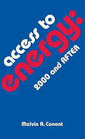 access to energy 2000 and after 1st edition melvin a conant 0813104017, 978-0813104010