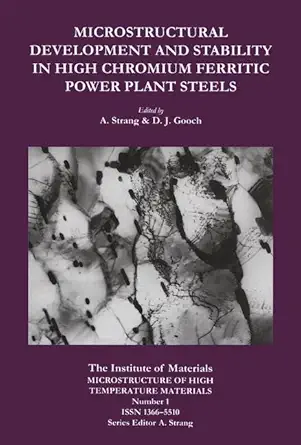 microstructural development and stability in high chromium ferritic power plant steels 1st edition andrew