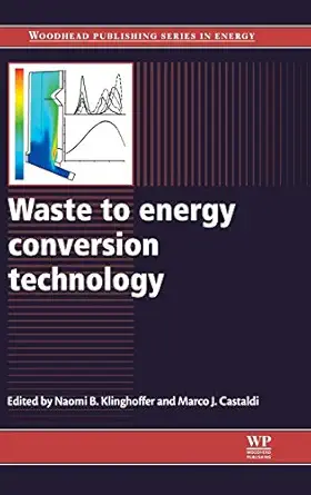 waste to energy conversion technology 1st edition naomi b klinghoffer ,marco j castaldi 0857090119,