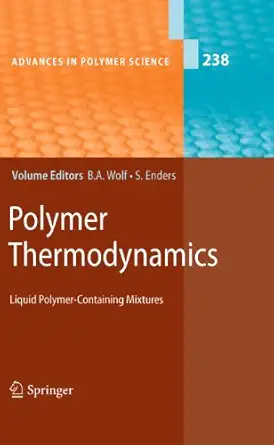polymer thermodynamics liquid polymer containing mixtures 1st edition sabine enders ,bernhard a wolf
