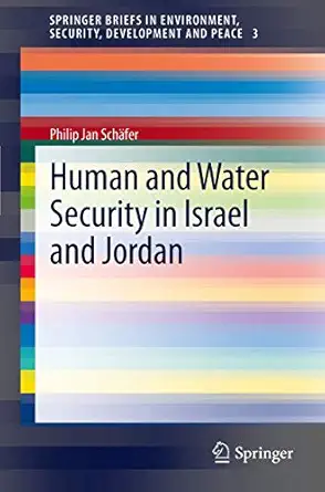 human and water security in israel and jordan 1st edition philip jan scha fer 3642292984, 978-3642292989