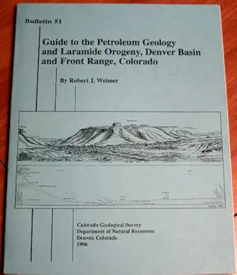 guide to the petroleum geology and laramide orogeny denver basin and front range colorado 1st edition robert