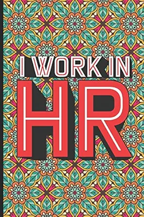 i work in hr hr coloring book for adults funny hr notebook to do list planner stress relieving coloring for