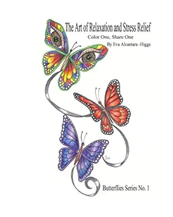 the art of relaxation and stress relief butterflies coloring book for adults butterfly series no 1 1st