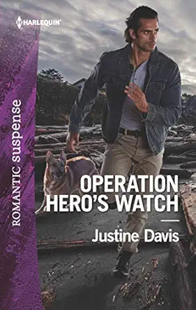 operation heros watch a thrilling k 9 suspense novel 1st edition justine davis 1335661948, 978-1335661944