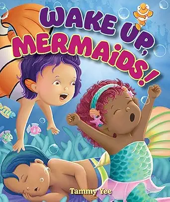 wake up mermaids 1st edition tammy yee 1949000303, 978-1949000306