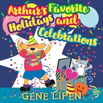 arthurs favorite holidays and celebrations 1st edition gene lipen ,jennifer rees ,judith san nicolas