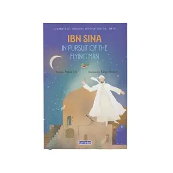 ibn sina in pursuit of the flying man 1st edition a zkan a ze ,narges hashemi 6256698223, 978-6256698222