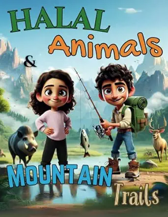 halal animals and mountain trails 1st edition mayous books 1068877103, 978-1068877100