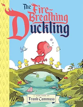 the fire breathing duckling toon level 2 1st edition frank cammuso 1662665334, 978-1662665332