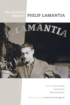 The Collected Poems Of Philip Lamantia