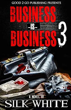 business is business 3 1st edition silk white 1943686793, 978-1943686797