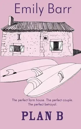 plan b 1st edition emily barr 1782920129, 978-1782920120