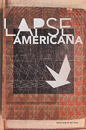 lapse americana 1st edition benjamin myers 1935520717, 978-1935520719