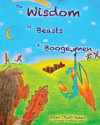 The Wisdom Of Beasts And Boogeymen Short Stories Written In Rhyme