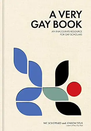 a very gay book an inaccurate resource for gay scholars 1st edition jenson titus ,nic scheppard 1524876445,