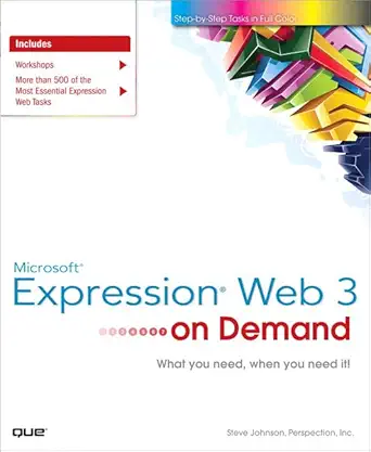 microsoft expression web 3 on demand 1st edition steve johnson ,perspection inc 0789739801, 978-0789739803