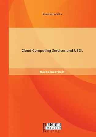 cloud computing services und usdl 1st edition konstantin silka 3956843991, 978-3956843990