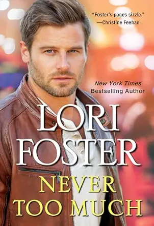 never too much 1st edition lori foster 1420152688, 978-1420152685
