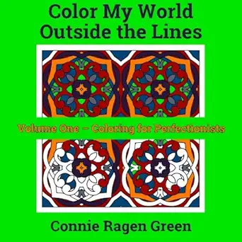 coloring for perfectionists 1st edition connie ragen green 1937988279, 978-1937988272