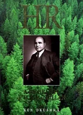 h r a biography of h r macmillan 1st edition ken drushka 1550171291, 978-1550171297