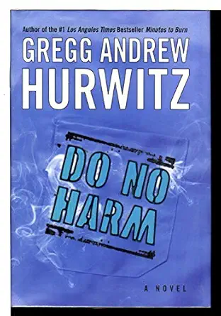 do no harm 1st edition gregg hurwitz 0060008865, 978-0060008864
