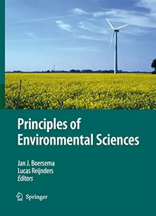 principles of environmental sciences 1st edition jan j boersema ,lucas reijnders 1402091575, 978-1402091575