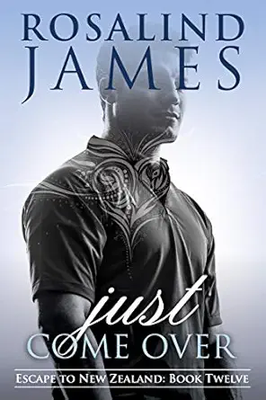 just come over 1st edition rosalind james 1728874440, 978-1728874449