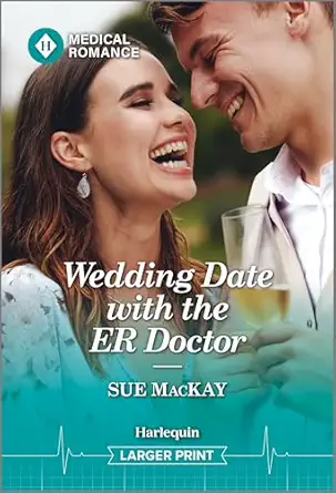 wedding date with the er doctor 1st edition sue mackay 1335942955, 978-1335942951