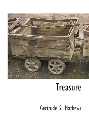 treasure 1st edition gertrude s mathews 1117512886, 978-1117512884