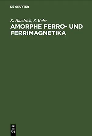 amorphe ferro und ferrimagnetika 1st edition k handrich ,s kobe 3112528875, 978-3112528877