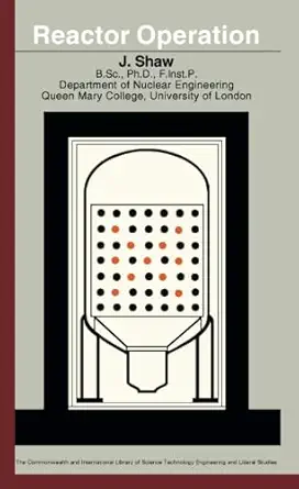 reactor operation 1st edition j shaw 1483114287, 978-1483114286
