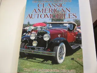 the pictorial treasury of classic american automobiles 1st edition timothy jacobs 0831769068, 978-0831769062