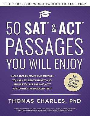 50 sat and act passages you will enjoy short stories essays and speeches to spark student interest and