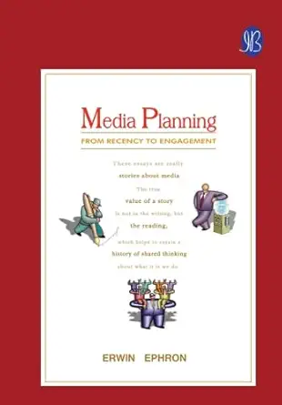 media planning from recency to engagement 1st edition erwin ephron 8131417360, 978-8131417362