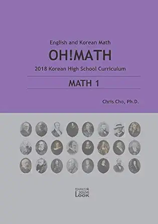 math 1 in english and korean 2018 korean high school math curriculum 1st edition chris cho ph d 1980712026,